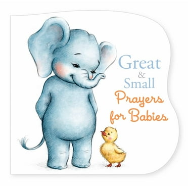 B&H EDITORIAL STAFF: Great and Small Prayers for Babies (Board Book)