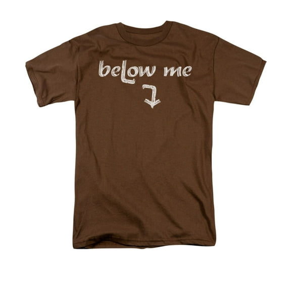 BeLow Me Arrow Humorous Funny Saying Adult T-Shirt