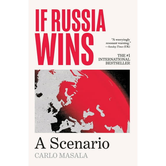 If Russia Wins: A Scenario, (Hardcover)