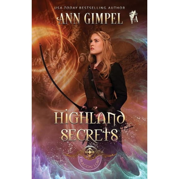 Dragon Lore Highland Secrets: Highland Fantasy Romance, Book 1, (Paperback)