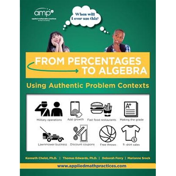 Pre-Owned From Percentages to Algebra - Student Edition: Using Authentic Problem Contexts (Paperback) by Thomas G Edwards, Deborah Ferry, Marianee Srock