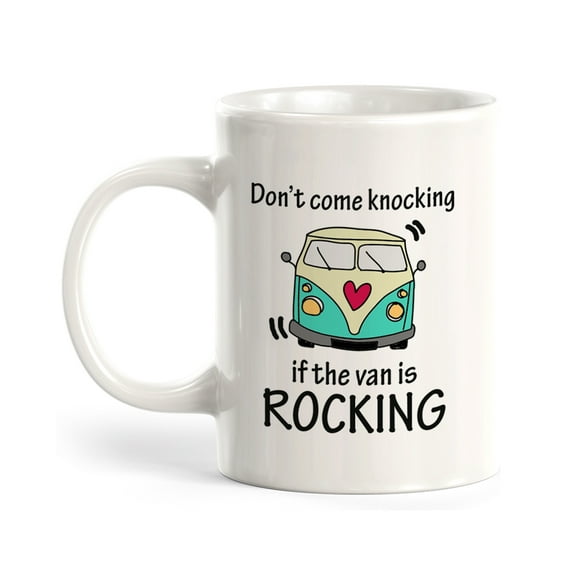 Don't come knocking if the van is Rocking 11oz Plastic Coffee Mug