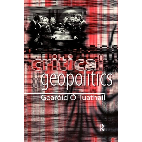 Critical Geopolitics, (Paperback)