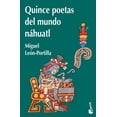 thumbnail image 1 of QUINCE POETAS DEL MUNDO NAHUATL BOOKET RUSTICO MIGUEL LEON-PORTILLA, 1 of 2