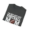 thumbnail image 4 of I'm Not Just Any Football Mom  I'm the Linebacker's Mom T-Shirt, 4 of 4