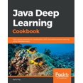 thumbnail image 1 of Pre-Owned Java Deep Learning Cookbook (Paperback) 1788995201 9781788995207, 1 of 1