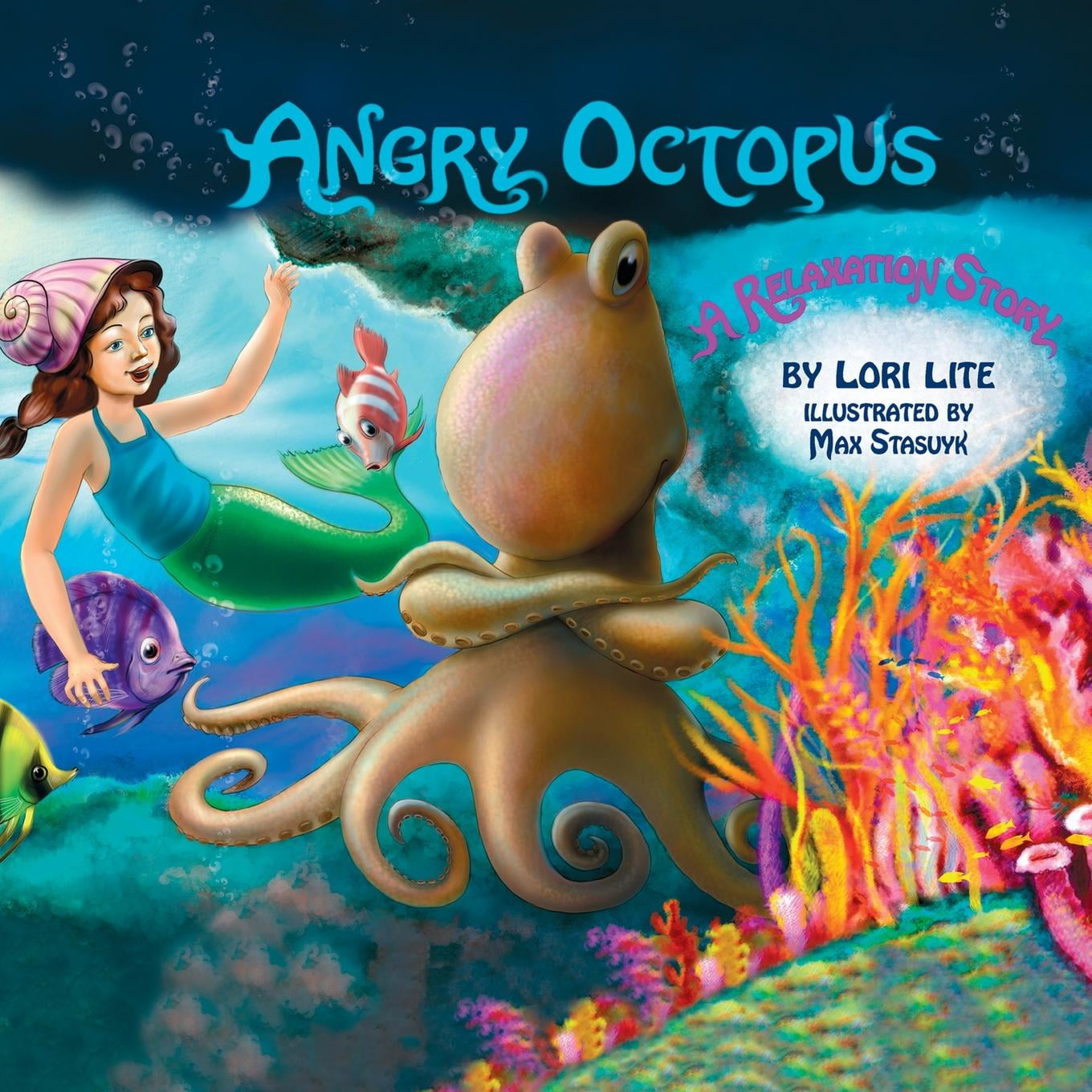Angry Octopus : An Anger Management Story for Children Introducing Active Progressive Muscle