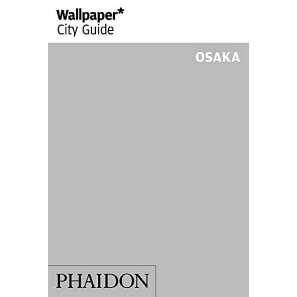 Pre-Owned Wallpaper City Guides: Wallpaper City Guide Osaka (Paperback)