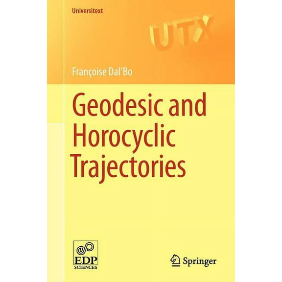 Universitext Geodesic and Horocyclic Trajectories, (Paperback)