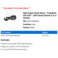 thumbnail image 2 of Right Engine Shock Mount - Compatible with 2007 - 2009 Honda Element 2.4L 4-Cylinder 2008, 2 of 2