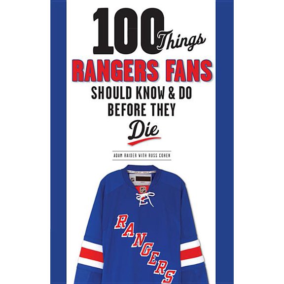 100 Things...Fans Should Know 100 Things Rangers Fans Should Know & Do Before They Die, (Paperback)