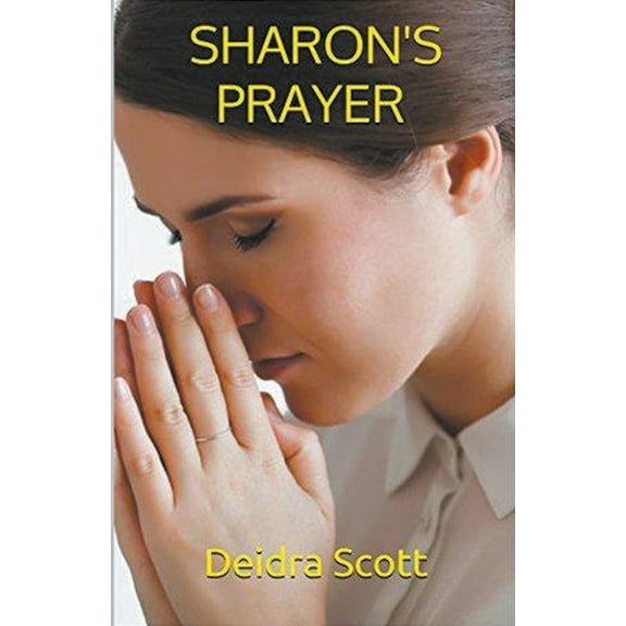 Sharon's Prayer, (Paperback)