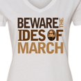 thumbnail image 4 of Inktastic Beware the Ides of March Women's V-Neck T-Shirt, 4 of 5