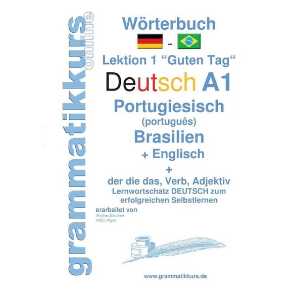 Wörterbuch Deutsch - Portugiesisch (Brasilien) - Englisch Niveau A1: Lernwortschatz A1 Lektion 1 "Guten Tag" S, (Paperback)