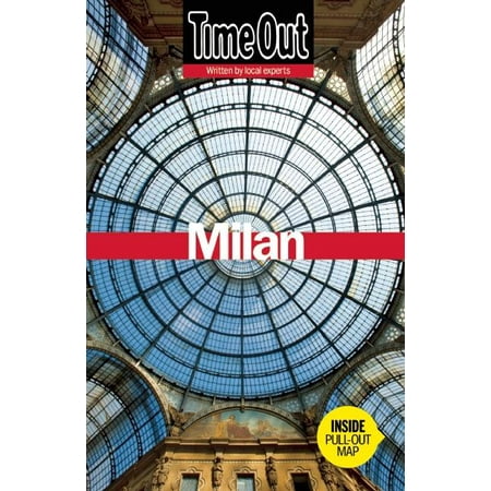 Time Out Milan (Best Time To Visit Milan Italy)