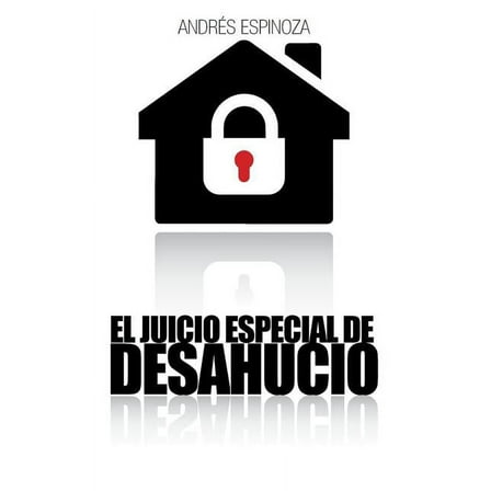 El Juicio Especial de Desahucio (Paperback)