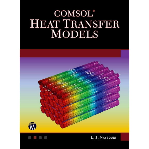 Comsol Heat Transfer Models, (Hardcover)