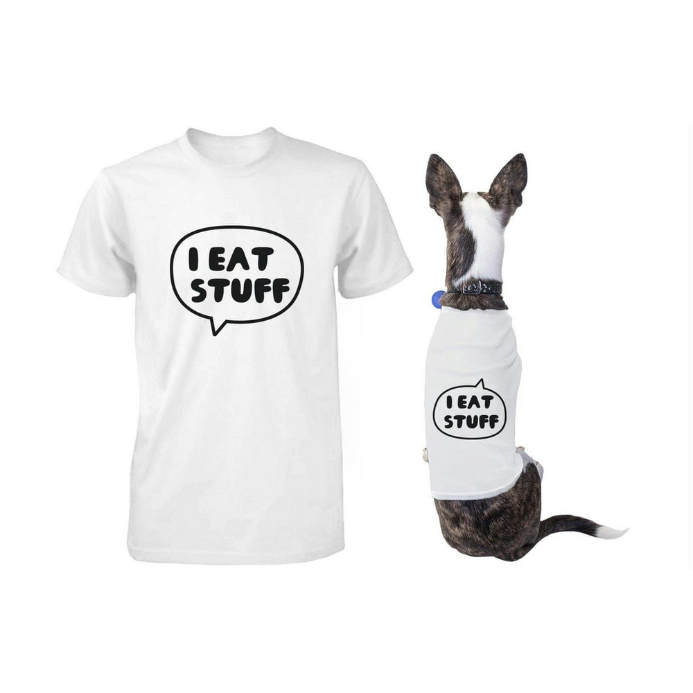 I Eat Stuff Matching Shirts for Human and Pet Funny Tees for Owner and