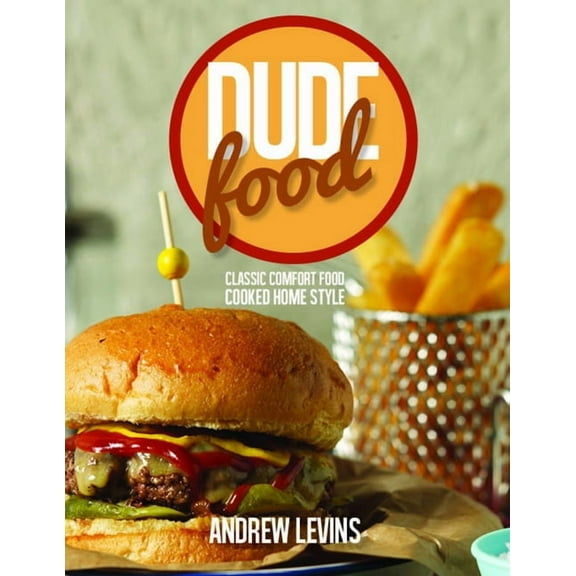 Dude Food (Hardcover)