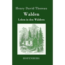 Walden: Leben in den Wäldern (Hardcover)