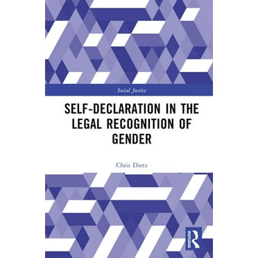 Social Justice Self-Declaration in the Legal Recognition of Gender, (Hardcover)