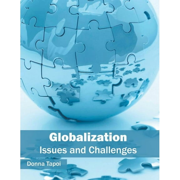 Globalization: Issues and Challenges, (Hardcover)