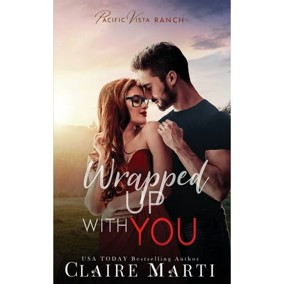 Pacific Vista Ranch Wrapped Up with You, Book 4, (Paperback)
