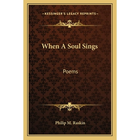 When a Soul Sings : Poems