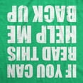 thumbnail image 2 of Mens Funny Shirts If You Can Read This Help Me Back Up St Patricks Day Tee for Men Graphic Tees, 2 of 9