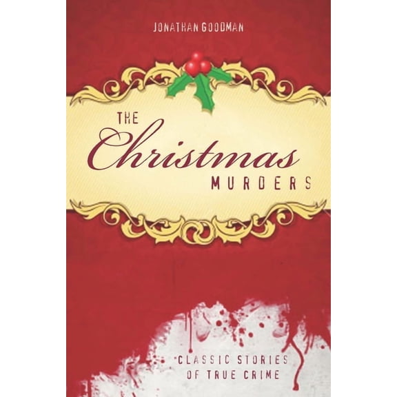 True Crime History (Kent State) The Christmas Murders, (Paperback)