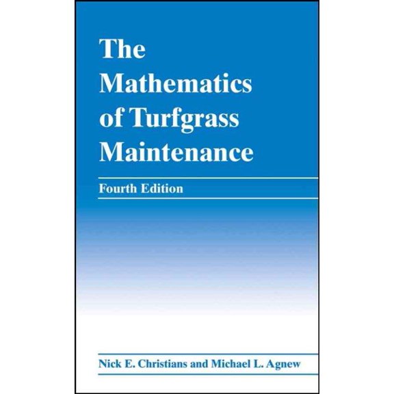 Pre-Owned The Mathematics of Turfgrass Maintenance (Hardcover) 047004845X 9780470048450