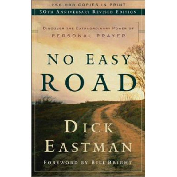 Pre-Owned No Easy Road: Discover the Extraordinary Power of Personal Prayer (Paperback) 0800793366 9780800793364