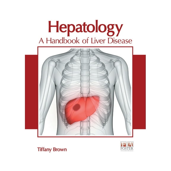 Hepatology: A Handbook of Liver Disease, (Hardcover)