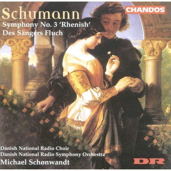 SCHUMANN: SYMPHONY NO. 3 "RHENISH"; DES S„NGERS FLUCH