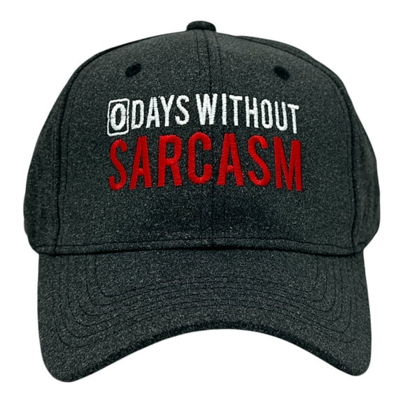 0 Days Without Sarcasm Hat Funny Sarcastic Graphic Novelty Cap