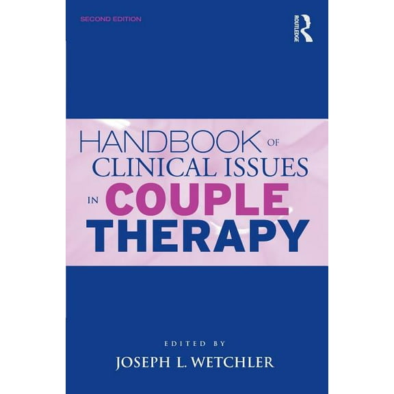 Handbook of Clinical Issues in Couple Therapy, (Paperback)