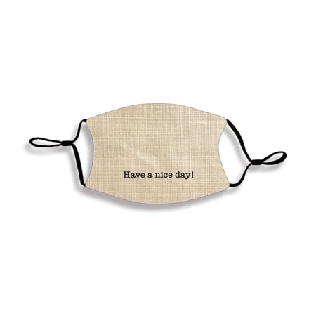 Have A Nice Day Green One Size Fabric Fashion Face Covering Mask