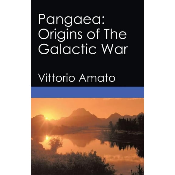 Pangaea: Origins of The Galactic War (Paperback)