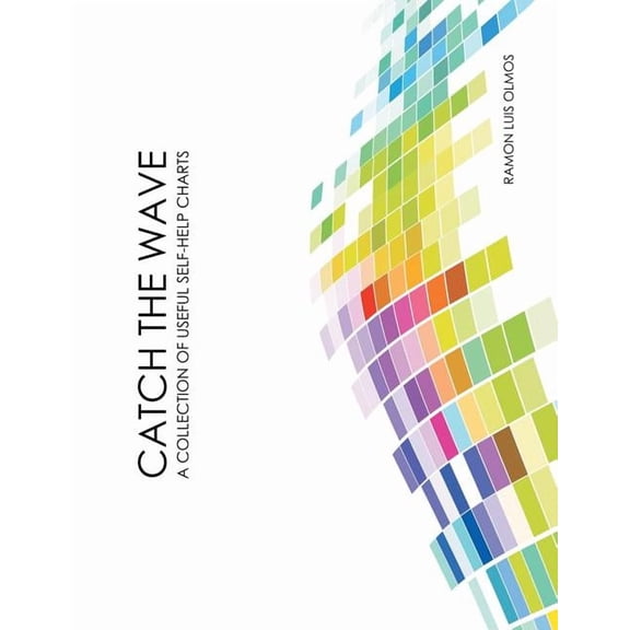 Catch The Wave: A Collection Of Useful Self-Help Charts (Paperback)