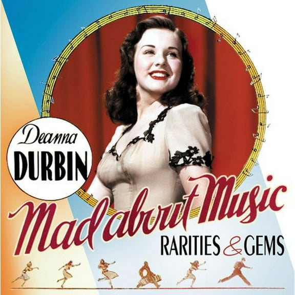 Deanna Durbin - Mad About Music: Rarities and Gems - Opera / Vocal - CD