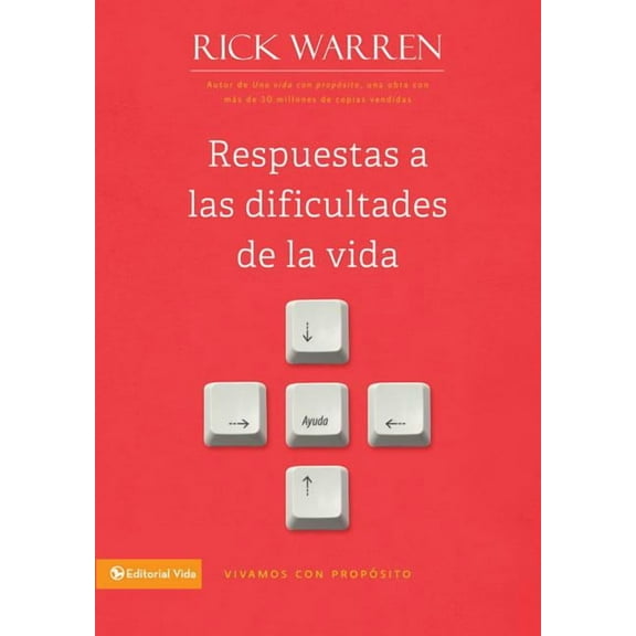Vivamos Con Proposito Respuestas a Las Dificultades de la Vida, (Paperback)