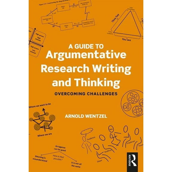 A Guide to Argumentative Research Writing and Thinking: Overcoming Challenges, (Paperback)