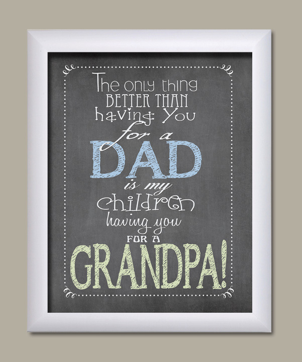 the only thing better than having you as a dad