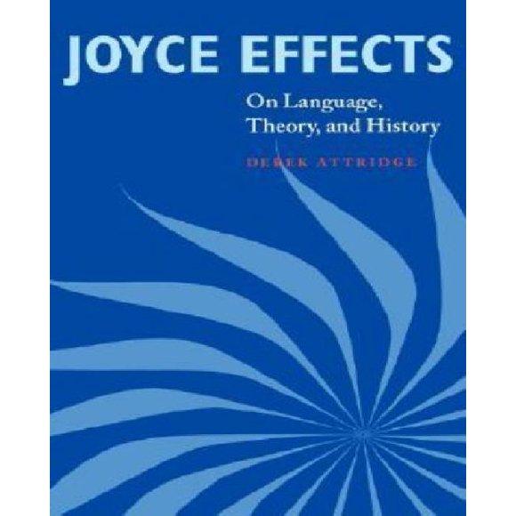 Effets de Joyce: sur le Langage, la Théorie et l'Histoire