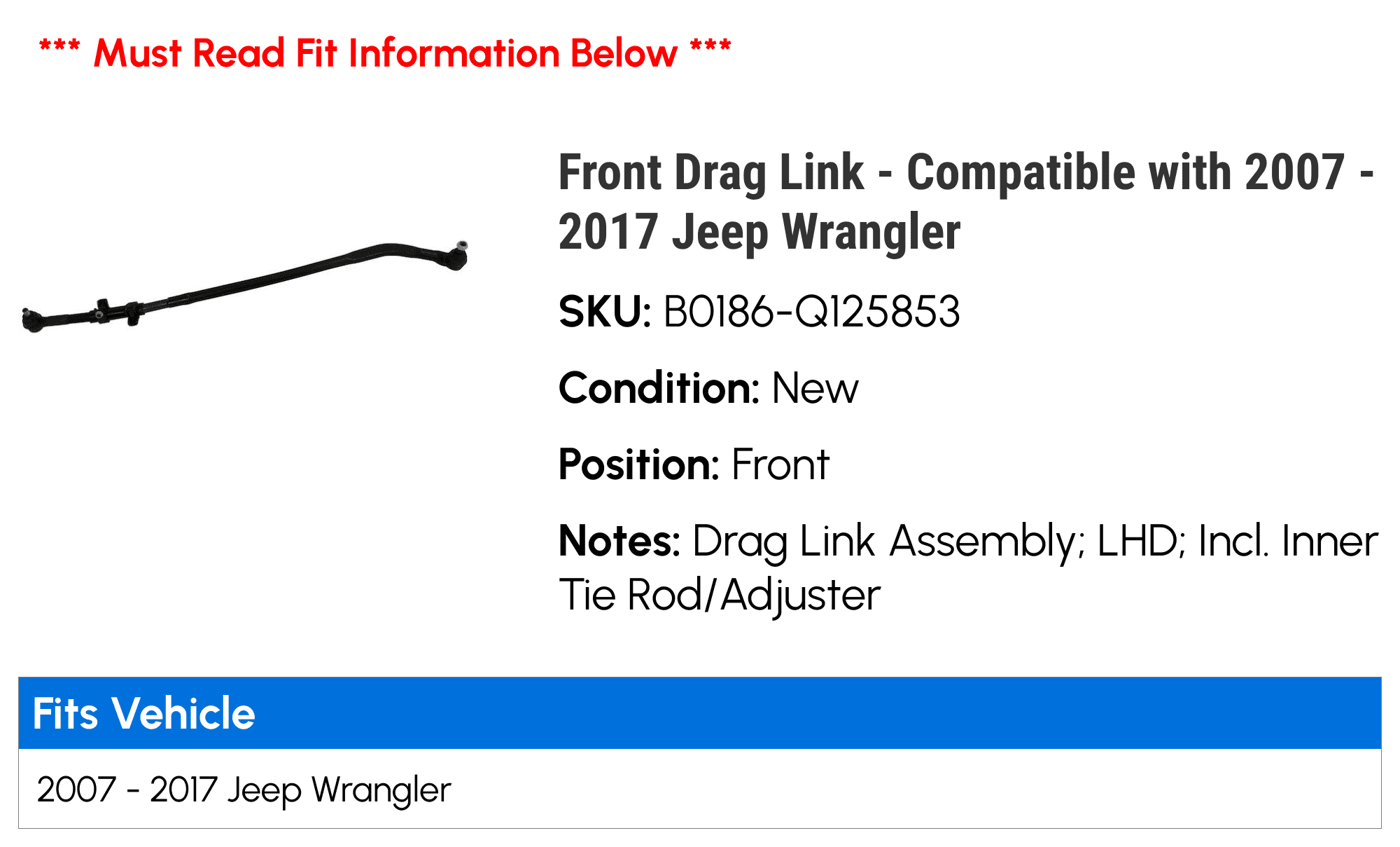 Front Drag Link - Compatible with 2007 - 2017 Jeep Wrangler 2008 2009 2010 2011 2012 2013 2014 2015 2016