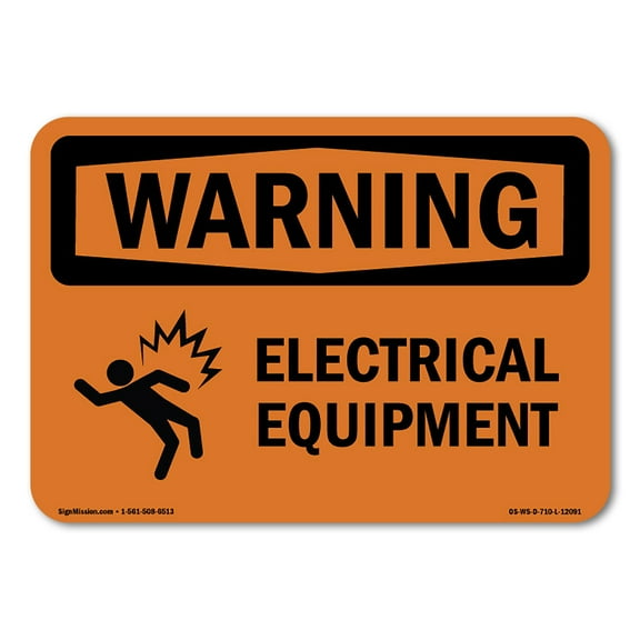 OSHA WARNING Sign - Electrical Equipment With Symbol | Plastic Sign | Protect Your Business, Construction Site, Warehouse & Shop Area | Made in the USA