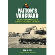 Patton's Vanguard : The United States Army Fourth Armored Division (Paperback)