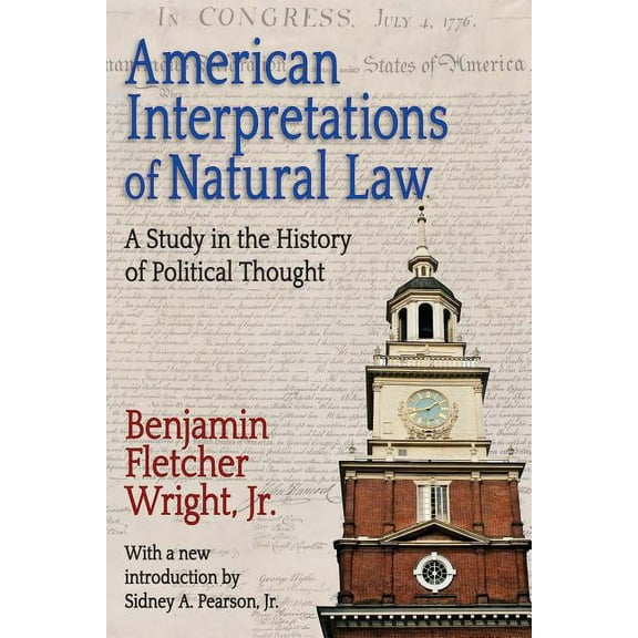Library of Liberal Thought American Interpretations of Natural Law: A Study in the History of Political Thought, (Paperback)