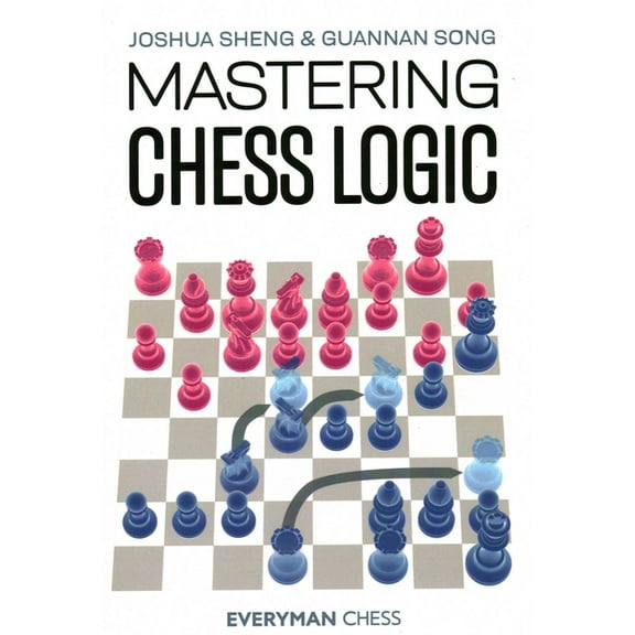 Mastering Chess Logic, (Paperback)