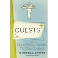 thumbnail image 1 of Guests: Or, How to Survive Hospitality: The Classic Guidebook, 1 of 2